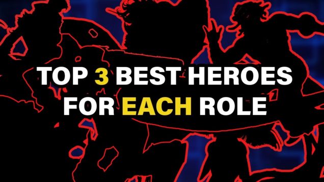 Top 3 Best Heroes For Each Role